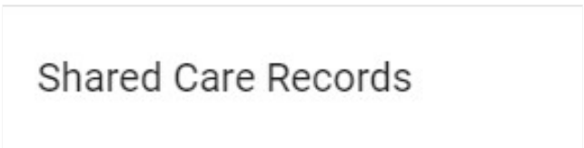 Icon that reads "Shared Care Records"